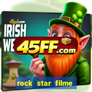 rock star filme completo dublado online